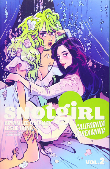 Snotgirl Vol. 2: California Screaming