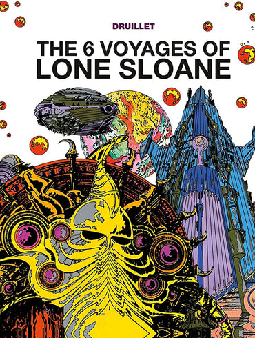 The 6 Voyages of Lone Sloane, Book 1