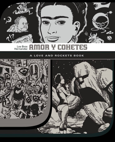 Amor Y Cohetes: A Love and Rockets Book