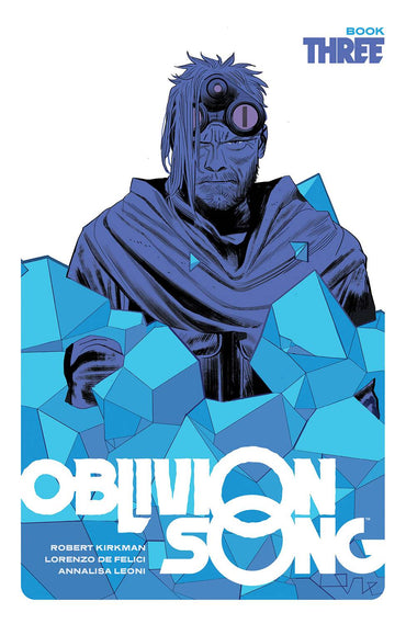 Oblivion Song by Kirkman & De Felici Book 3