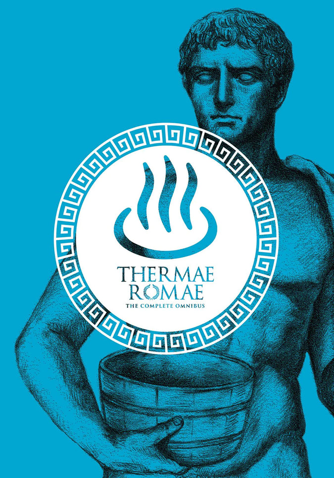 Thermae Romae: The Complete Omnibus