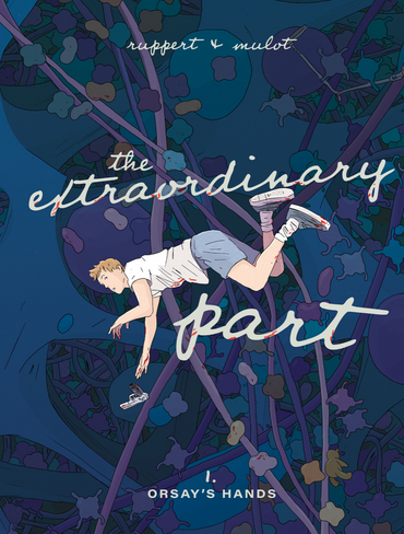 The Extraordinary Part: Orsay's Hands (Book 1)