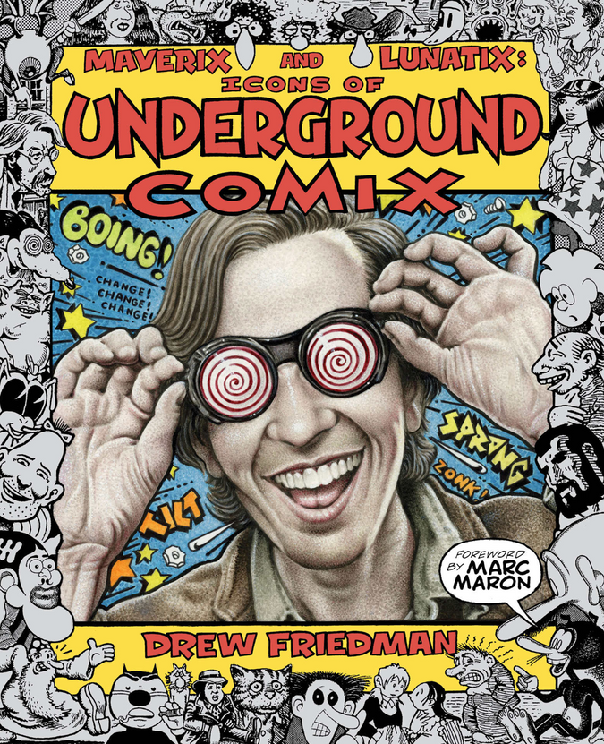 Maverix and Lunatix: Icons of Underground Comix