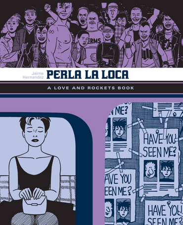 Perla La Loca: A Love and Rockets Book (Vol. 3)