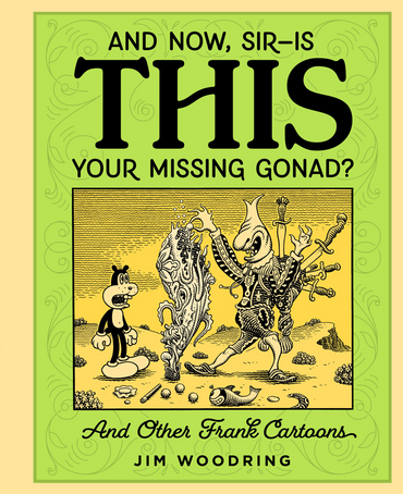 And Now, Sir? Is This Your Missing Gonad?