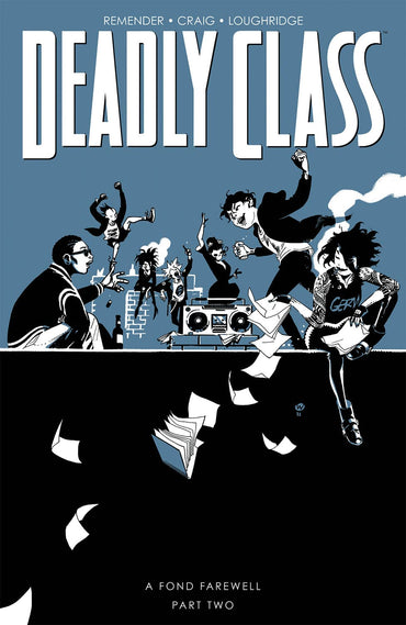 Deadly Class, Volume 12: A Fond Farewell, Part Two